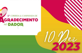 VI Corrida e Caminhada Agradecimento ao Dador